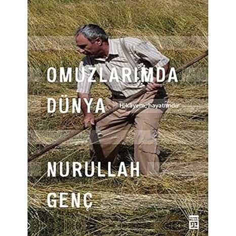 Omuzlarımda Dünya: Hikayem, Hayatımdır