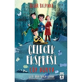 Gelecek Ekspresi - Çöp Dünya