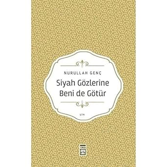 Siyah Gözlerine Beni de Götür