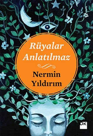 Rüyalar anlatilmaz