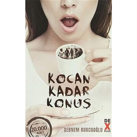 Kocan kadar konuş