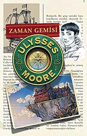 Ulysses Moore 13 - Zaman Gemisi