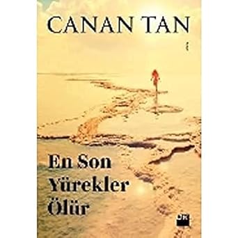 En Son Yürekler Ölür