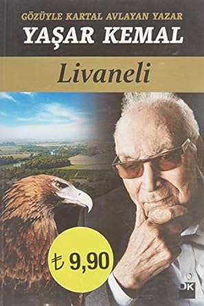 Gözüyle Kartal Avlayan Yazar Yaşar Kemal