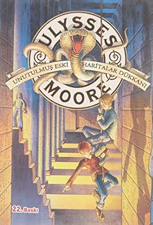 Ulysses Moore - 2 : Unutulmuş Eski Haritalar Dükkanı
