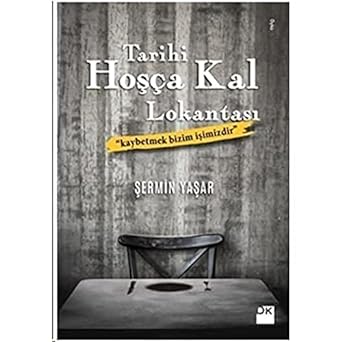 Tarihi Hoşça Kal Lokantası: "Kaybetmek bizim işimizdir"