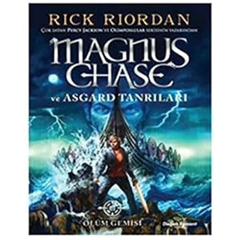 Magnus Chase ve Asgard Tanrıları - Ölüm Gemisi