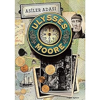 Ulysses Moore - 16: Asiler Adası