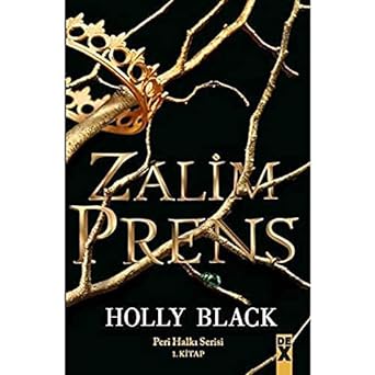 Zalim Prens: Peri Halkı Serisi 1. Kitap