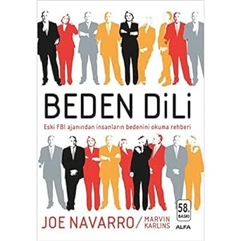 Beden Dili: Eski FBI Ajanından İnsanların Bedenini Okuma Rehberi