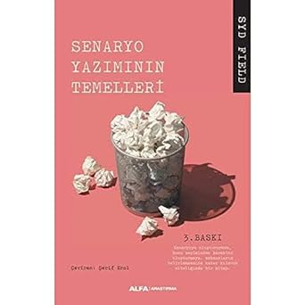 Senaryo: Senaryo Yazımının Temelleri