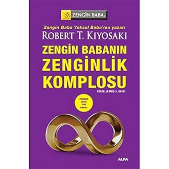 Zengin Babanın Zenginlik Komplosu: Zengin Baba Paranın sekiz yeni kuralı