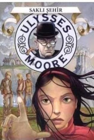 Ulysses moore 7 sakli şehir