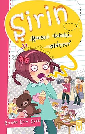 Şirin nasil ünlü oldum