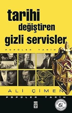 Tarihi değiştiren gizli servisler