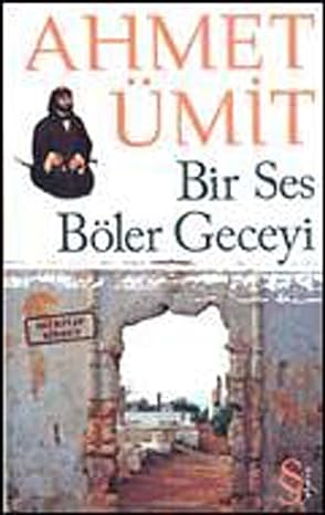 Bir Ses Böler Geceyi / Çıplak Ayaklıydı Gece