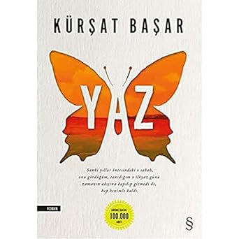 Yaz: Sanki yıllar öncesindeki o sabah, onu gördüğüm, tanıdığım o ilk yaz günü zamanın akışına kapılıp gitmedi de, hep benimle kaldı.