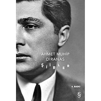 Şiirler: Ahmet Muhip Dıranas