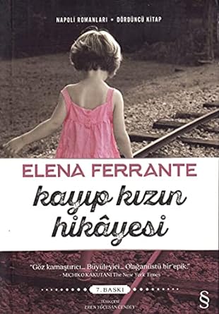 Kayıp Kızın Hikayesi: Napoli Romanları - Dördüncü Kitap
