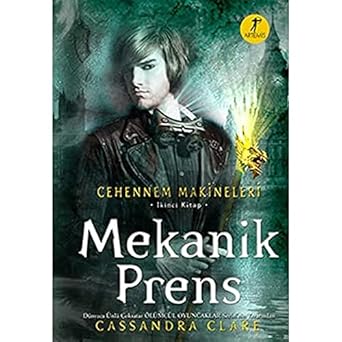 Mekanik Prens : Cehennem Makineleri 2. Kitap