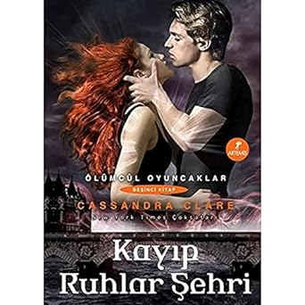 Kayıp Ruhlar Şehri: New York Times ÇokSatarı Ölümcül Oyuncaklar 5. Kitap
