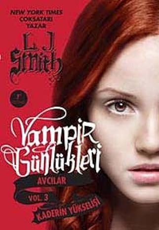 Vampir Günlükleri - Vol. 3 Kaderin Yükselişi