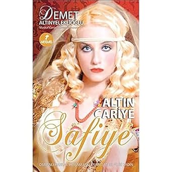 Altın Cariye Safiye
