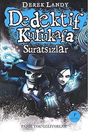 Dedektif Kurukafa - Suratsızlar: Panik Yok! Geliyorlar!