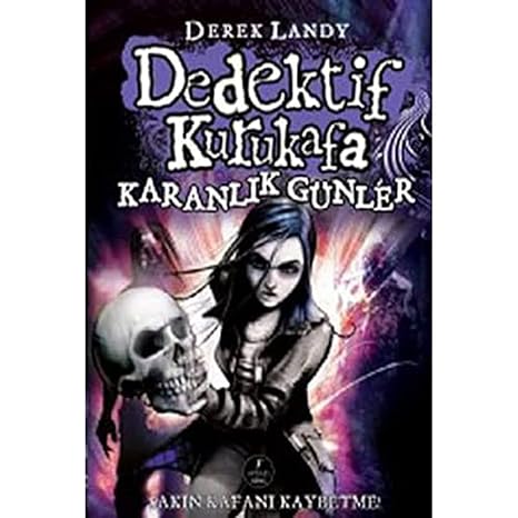 Dedektif Kurukafa - Karanlık Günler: Sakın Kafanı Kaybetme!