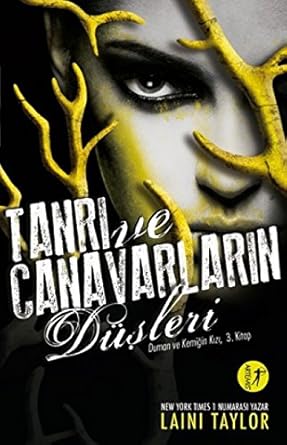 Tanrı ve Canavarların Düşleri: Duman ve Kemiğin Kızı 3. Kitap