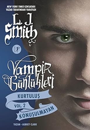 Vampir Günlükleri - Kurtuluş Vol. 2 Konuşulmayan