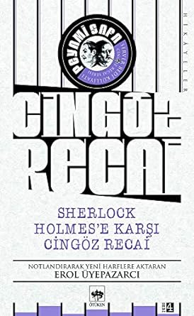 Sherlock Holmese Karşı Cingöz Recai-Hikayeler 4
