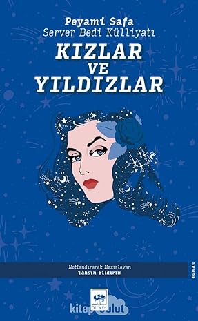 Kızlar ve Yıldızlar: Server Bedi Külliyatı