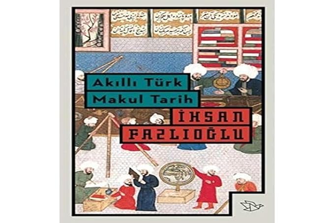 Akıllı Türk Makul Tarih