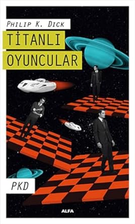 Titanlı Oyuncular: PKD