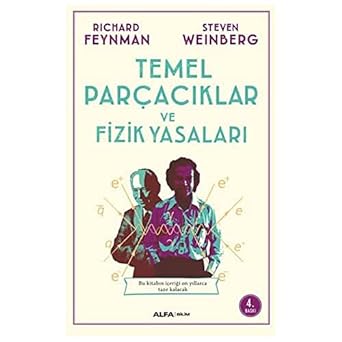 Temel Parçacıklar ve Fizik Yasaları: Bu kitabın içeriği on yıllarca taze kalacak...