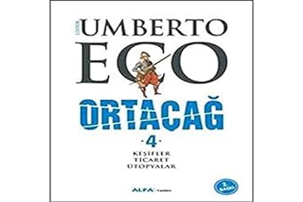 Ortaçağ 4 : Keşifler - Ticaret - Ütopyalar