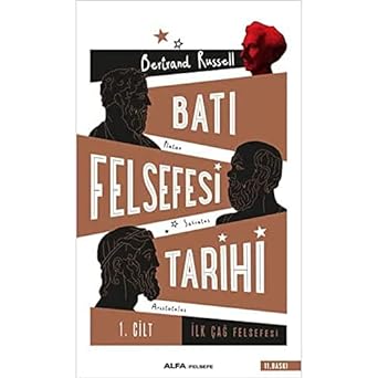 Batı Felsefesi Tarihi 1. Cilt: İlk Çağ Felsefesi