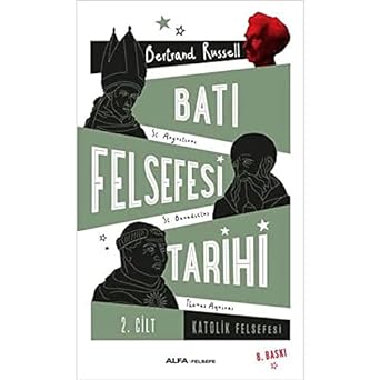 Batı Felsefesi Tarihi 2. Cilt: Katolik Felsefesi