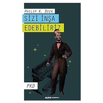 Sizi İnşa Edebiliriz: PKD