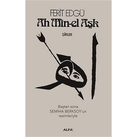 Ah Min-el Aşk : Şiirler