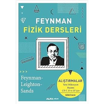 Feynman Fizik Dersleri - Alıştırmalar: Yeni Milenyum Basımı Cilt I, II ve III için