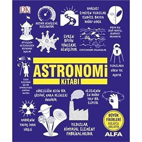 Astronomi Kitabı : Büyük Fikirleri Kolayca Anlayın