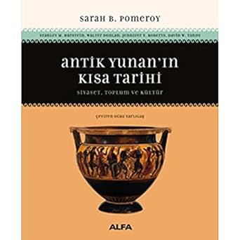 Antik Yunan'ın Kısa Tarihi: Siyaset, Toplum ve Kültür