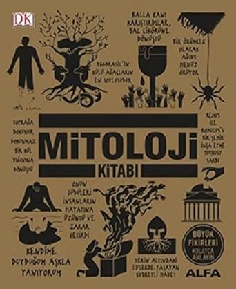 Mitoloji Kitabı : Büyük Fikirleri Kolayca Anlayın