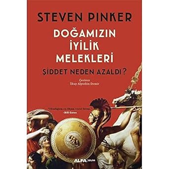 Doğamızın İyilik Melekleri: Şiddet Neden Azaldı?