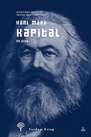 Kapital Cilt: 3: Das Kapital. Kritik der politischen Ökonomie, Band 3
