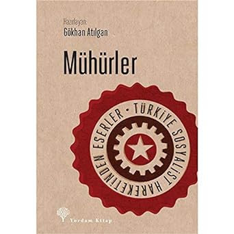 Mühürler: Türkiye Sosyalist Hareketinden Eserler