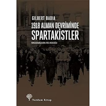 1918 Alman Devriminde Spartakistler