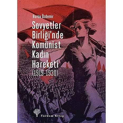 Sovyetler Birliği’nde Komünist Kadın Hareketi